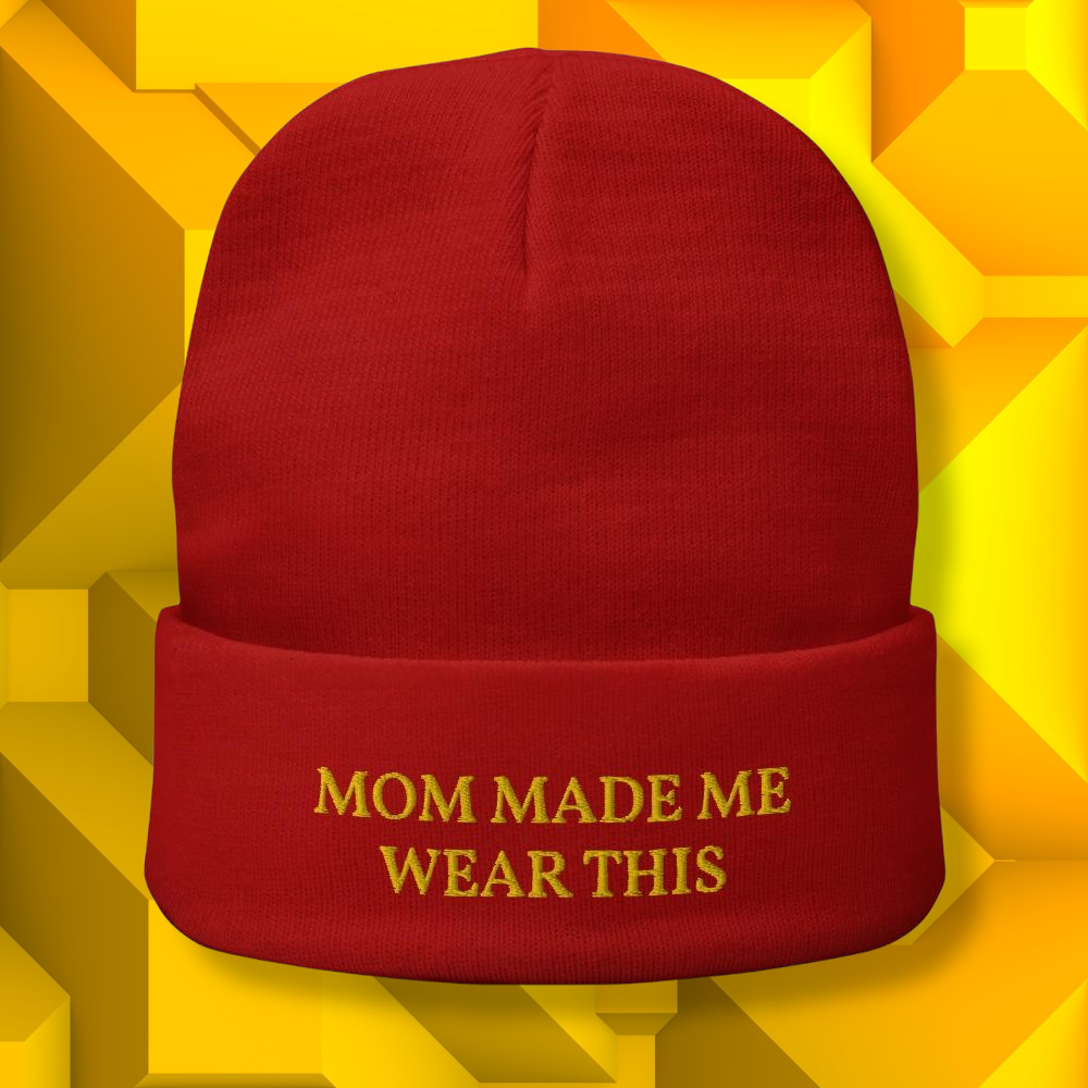mom made me wear this beanie