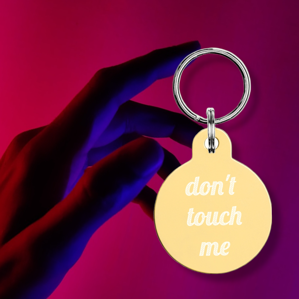 don't touch me pet tag