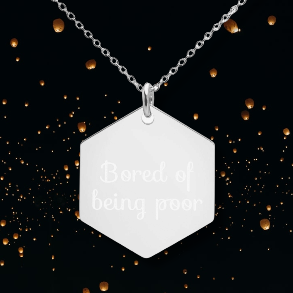 bored with being poor necklace