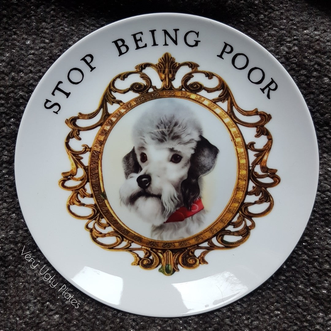 stop being poor wall plate