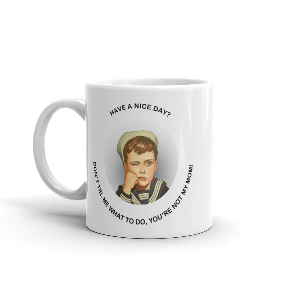 have a nice day mug