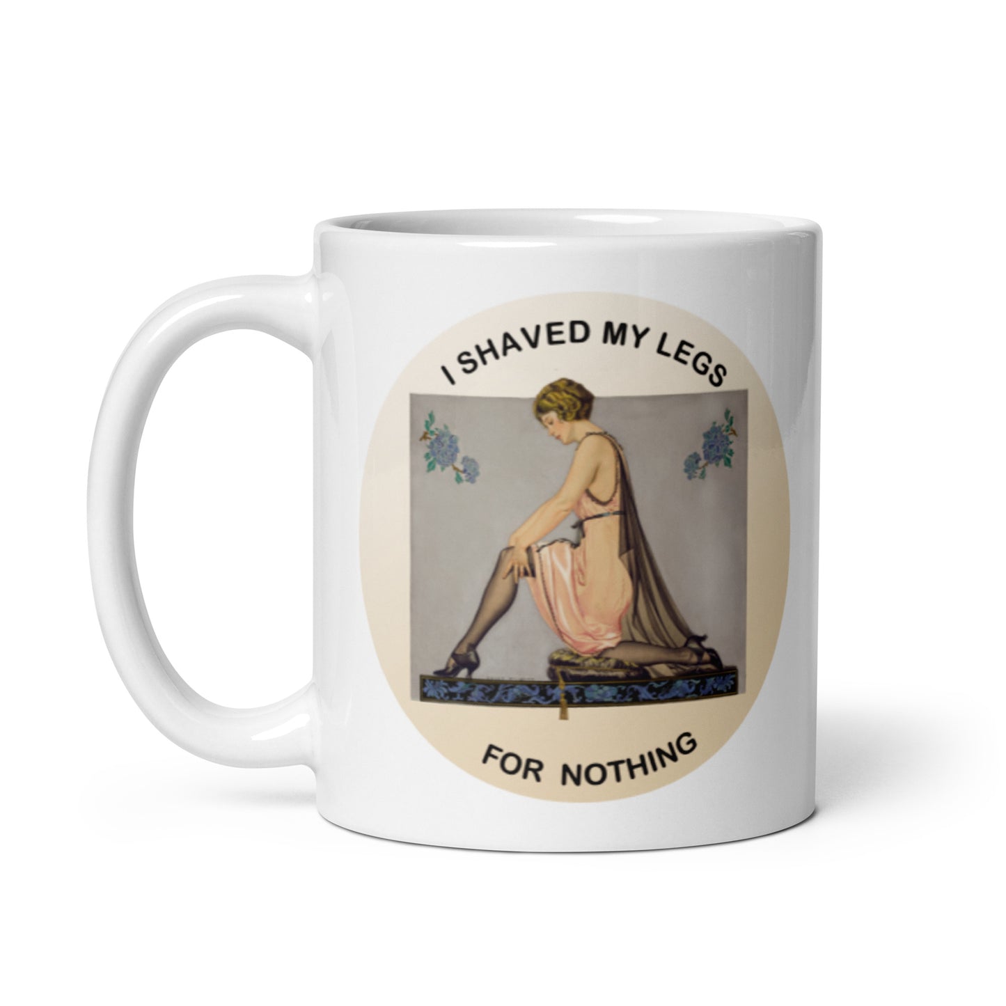shaved legs for nothing mug