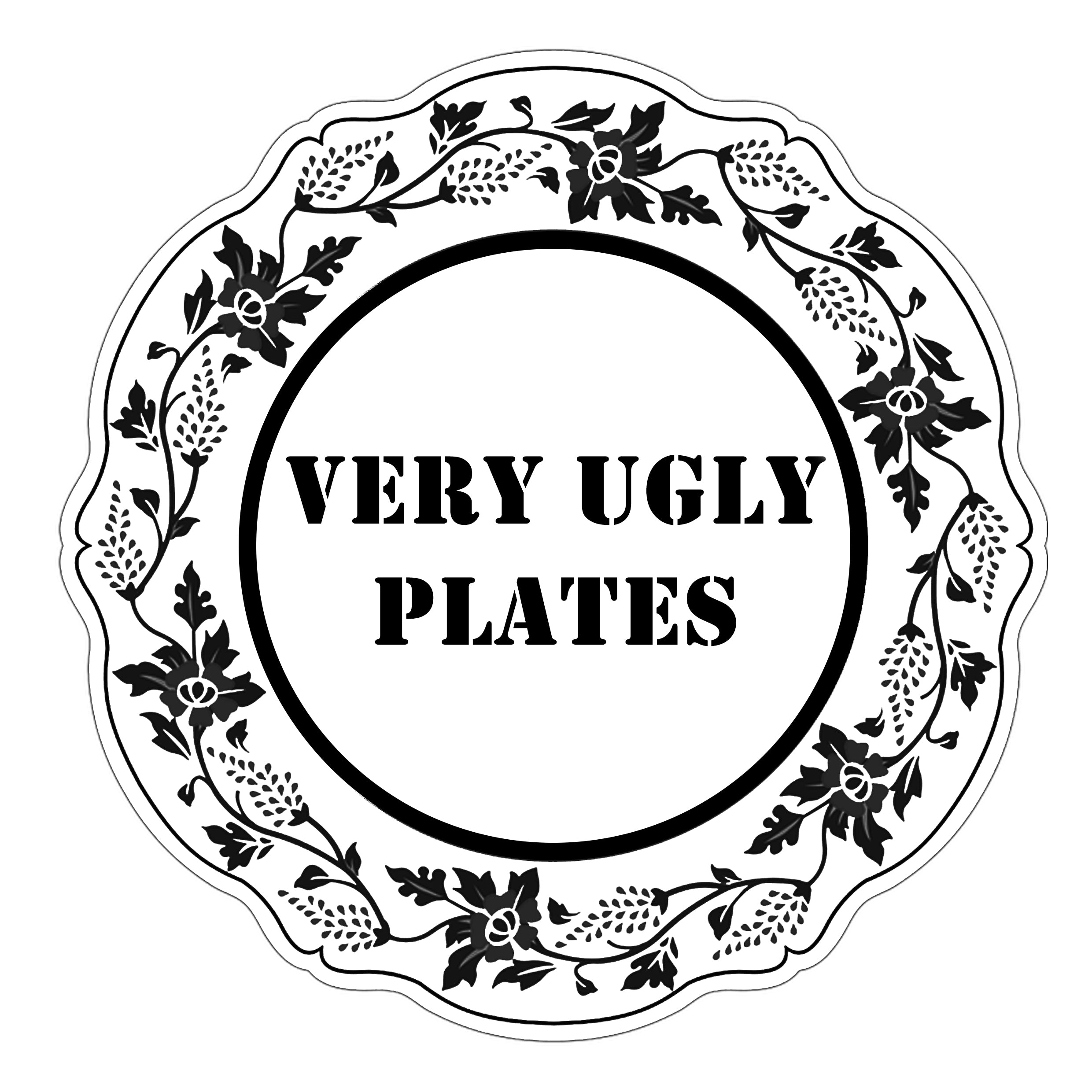 Very Ugly Plates