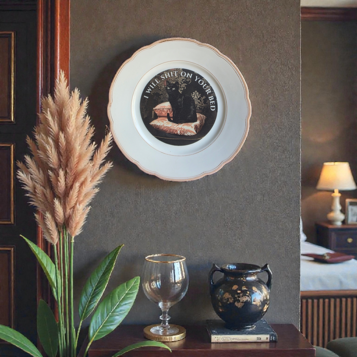 I will shit on your bed