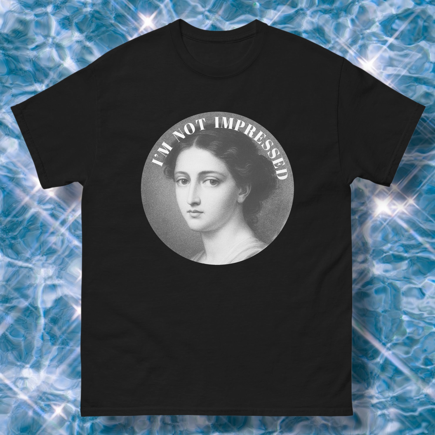 I’m Not Impressed T-Shirt