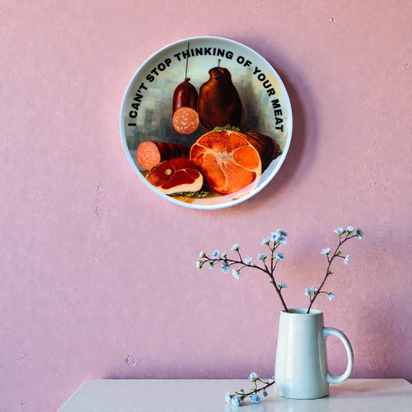 Can't stop thinking of your meat