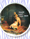 please don't tell mom wall plate