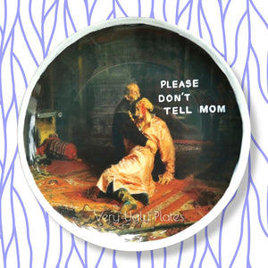 please don't tell mom wall plate