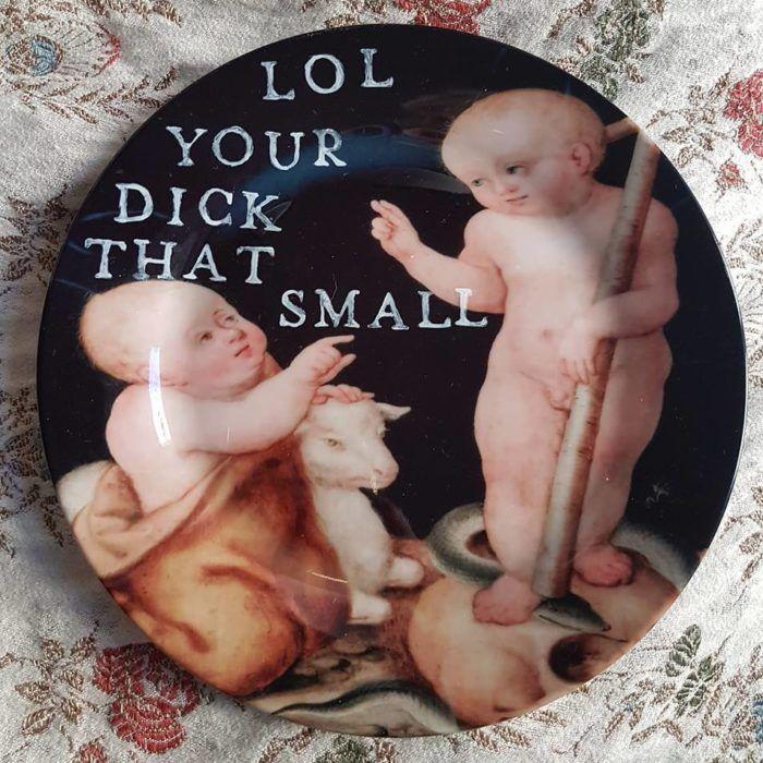 lol your dick small