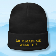 Load image into Gallery viewer, mom made me wear this beanie