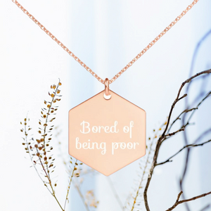 bored with being poor necklace