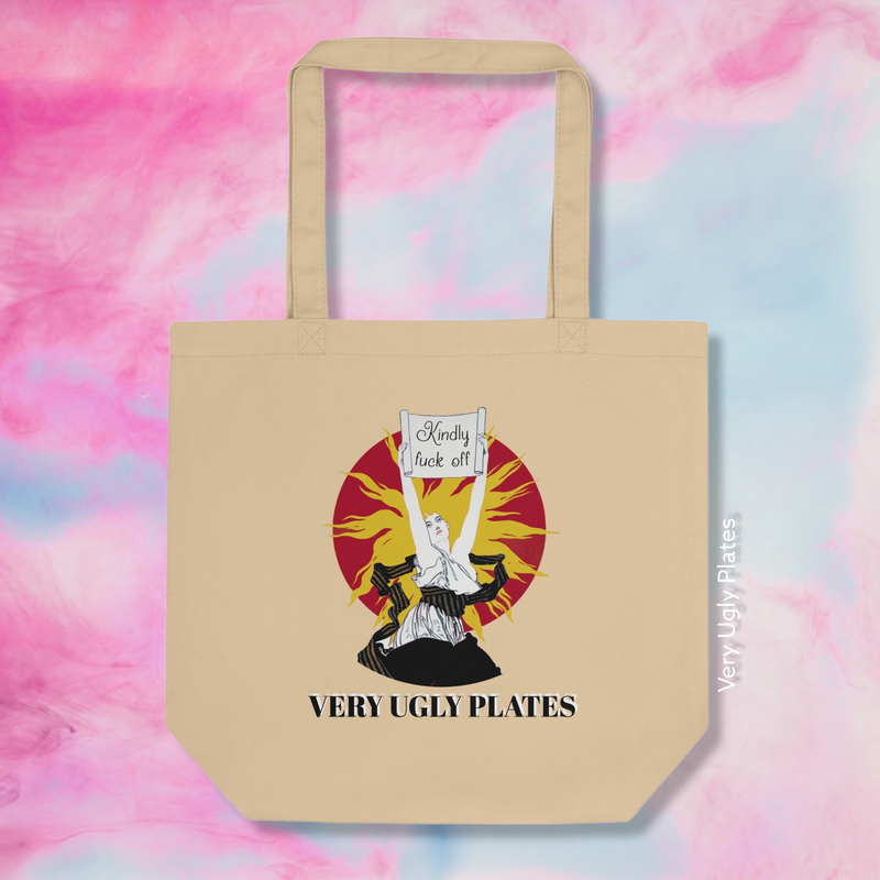 kindly fuck off tote bag – Very Ugly Plates